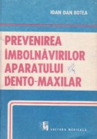 Prevenirea imbolnavirilor aparatului dento maxilar