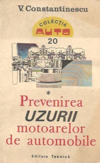 Prevenirea uzurii motoarelor de automobile, Volumele I si II