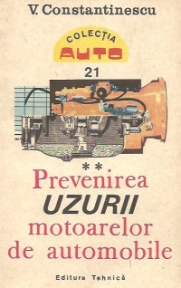 Prevenirea uzurii motoarelor de automobile, Volumul al II-lea