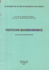 Previziune macroeconomica - Aplicatii practice