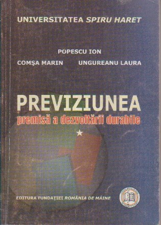 Previziunea - premisa a dezvoltarii durabile