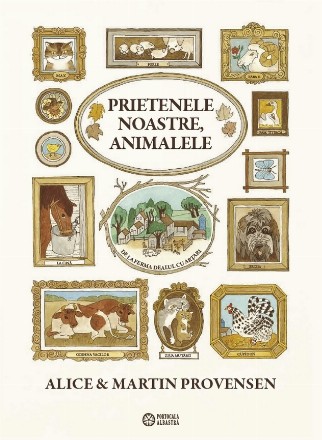 Prietenele noastre, animalele : de la ferma Dealul cu Arţari