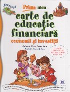 Prima mea carte de educatie financiara. Economiii si investitii