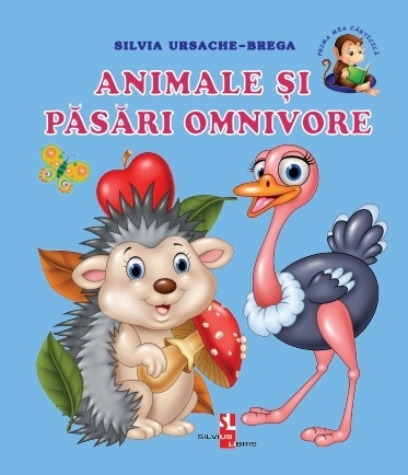 Prima mea carticica: Animale si pasari omnivore