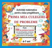 PRIMA MEA CULEGERE DE PROBLEME ACTIVITATI MATEMATICE PENTRU CLASA PREGATITOARE