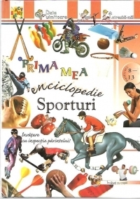 Prima mea enciclopedie - Sporturi