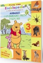 Prima mea enciclopedie cu Winnie de Plus si prietenii lui. Animale (3 ani) - O plimbare prin padure