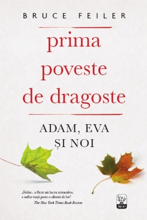 Prima poveste de dragoste. Adam, Eva și Noi