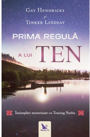 Prima regula a lui Ten. Intamplari misterioase cu Tenzing Norbu