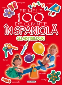 Primele 100 de cuvinte in spaniola (cu abtibilduri)