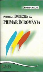 Primele 100 de zile ca primar in Romania