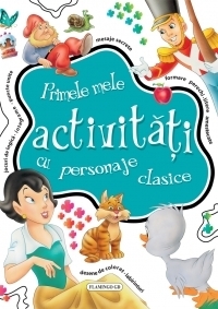 Primele mele activitati cu personaje clasice