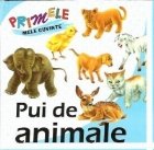 Primele mele cuvinte Pui animale