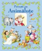 Primele mele povesti - Povesti cu animalute