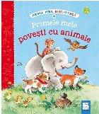 Primele mele poveşti animale