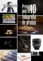 Primii pasi fotografia produs