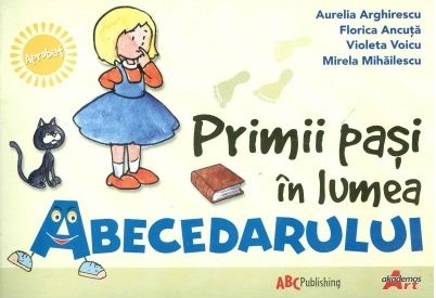 PRIMII PASI IN LUMEA ABECEDARULUI