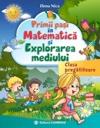 Primii pasi in Matematica si Explorarea mediului. Clasa pregatitoare