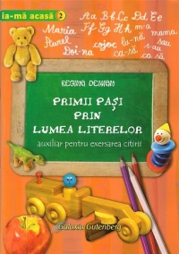 Primii pasi prin lumea literelor auxiliar pentru educarea citirii