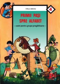 Primii pasi spre alfabet  - (grupa pregatitoare)