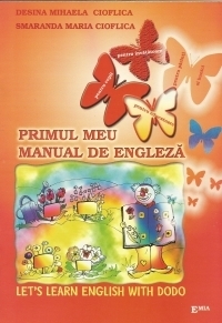 Primul meu manual de engleza - Let s learn English with Dodo