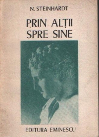 Prin altii spre sine - Eseuri vechi si noi