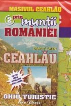 Prin muntii Romaniei Masivul Ceahlau