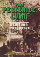 Prin pesterile lumii