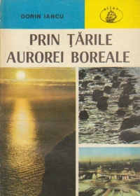 Prin tarile aurorei boreale