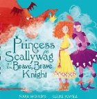 Princess Scallywag and the Brave