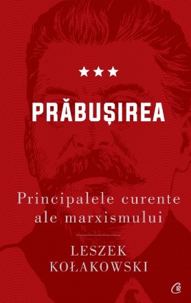 Principalele curente ale marxismului. Prăbușirea