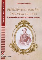 Principatele Române înaintea Europei carte