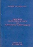 Principiile matematice si fizice ale tomografiei computerizate