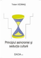 Principiul asincroniei seductia culturii