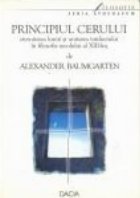 Principiul Cerului - eternitatea lumii si unitatea intelectului in filosofia secolului al XIII-lea