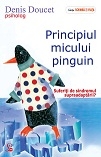 Principiul micului pinguin. Suferiti de sindromul supraadaptarii?