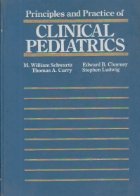 Principles and Practice of Clinical Pediatrics