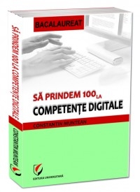 Sa prindem 100 la competente digitale