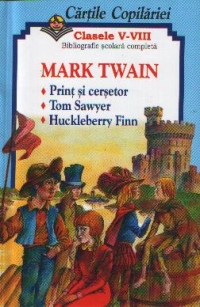 Print si cersetor - Tom Sawyer - Huckleberry Finn