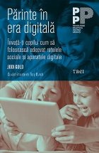 Părinte în era digitală. Învață-ți copilul cum să folosească adecvat rețelele sociale și aparatele 