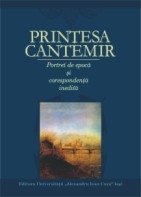 Printesa Cantemir. Portret de epoca si corespondenta inedita