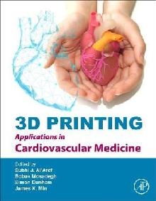 3D Printing Applications in Cardiovascular Medicine