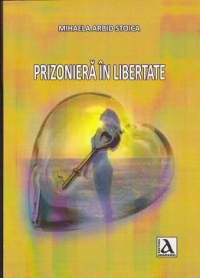 Prizoniera in libertate