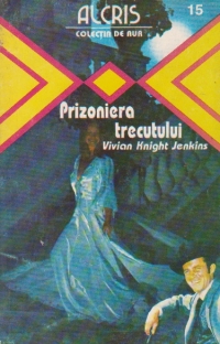 Prizoniera trecutului