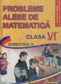 Probleme alese de matematica pentru clasa a VI-a, Semestrul II