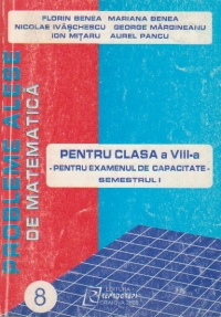 Probleme alese de matematica pentru cls. VIII-a(pentru examenul de capacitate)