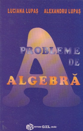 Probleme de algebra (GIL)