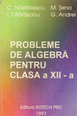 Probleme de algebra pentru clasa a XII-a