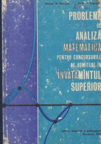 Probleme de analiza matematica pentru concursurile de admitere in invatamintul superior