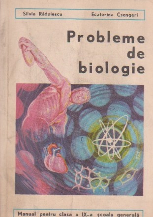 Probleme de biologie. Manual pentru clasa a IX-a. Manual experimental